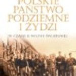Opór i zdrada w Polsce w czasie Holokaustu ? 3 książki