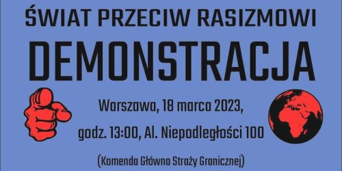 Świat przeciw rasizmowi i faszyzmowi – 18 marca demonstracja w Warszawie
