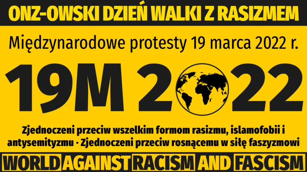 Świat przeciw rasizmowi i faszyzmowi. Protesty 19 marca 2022.